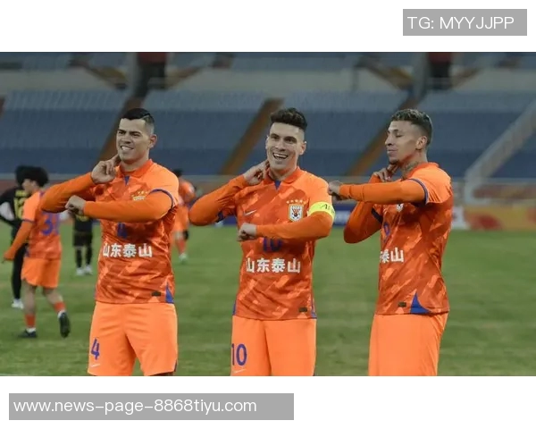 克雷桑精彩表现助力泰山队大胜对手5-1再添一城